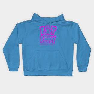 IM FAT LETS PARTY Kids Hoodie